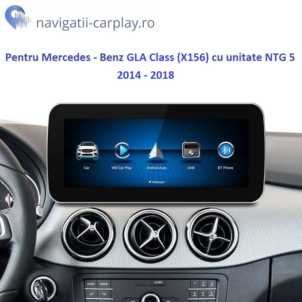 Ecran dedicat cu Apple CarPlay și Android Auto Wireless pentru Mercedes Benz GLA Class cu unitate NTG 5