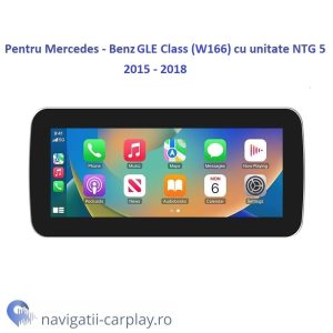 Ecran dedicat cu Apple CarPlay și Android Auto Wireless pentru Mercedes Benz GLE Class cu unitate NTG 5