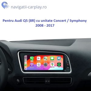 Ecran dedicat cu Apple CarPlay și Android Auto Wireless pentru Audi Q5 cu unitate Audi concert sau audi symphony
