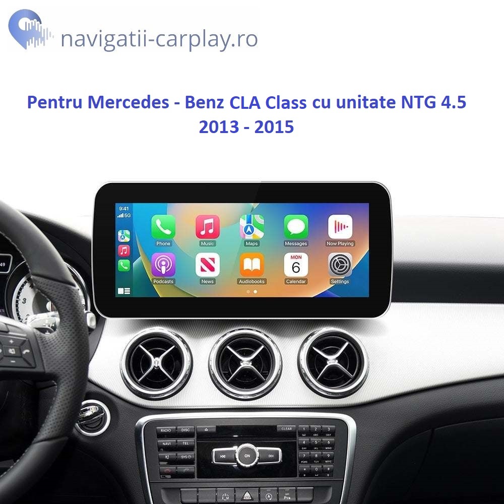 Ecran dedicat cu Apple CarPlay și Android Auto Wireless pentru Mercedes Benz CLA Class w117 cu unitate NTG 4.5